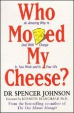 Who Moved My Cheese